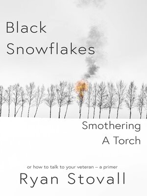 cover image of Black Snowflakes Smothering a Torch